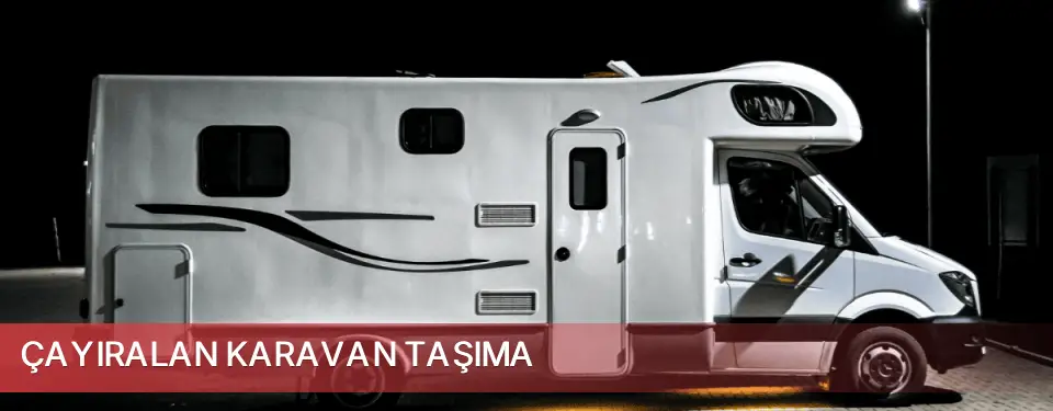 Çayıralan İlçemi Karavan Taşıma